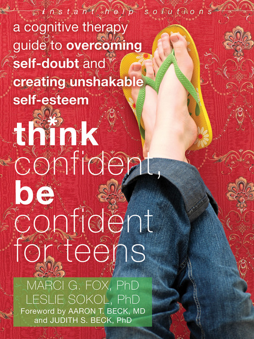 Title details for Think Confident, Be Confident for Teens by Marci G Fox - Wait list